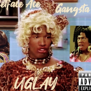 UGLAY. Bulletface Ace & Gangsta Mac