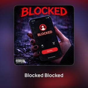 Blocked, Blocked