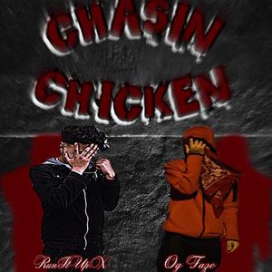 Chasin Chicken (feat. RunItUpX)