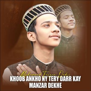 Khoob Aankhon Ne Tere Dar ke Manzar Dekhe