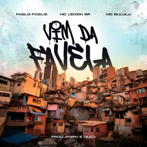 Vim da Favela