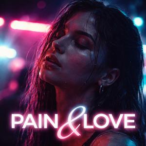 Pain & Love