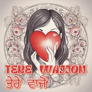 Tere Wajjon