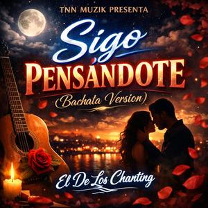 Sigo Pensandote Bachata