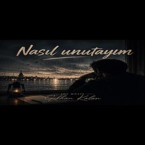 Nasıl unutayım