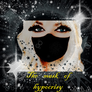 The Mask of Hypocrisy
