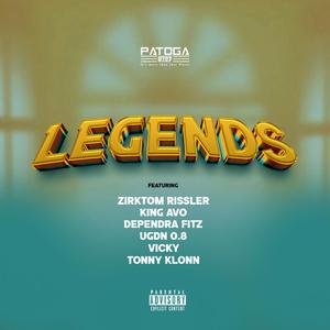 LEGENDS (feat. King Avo, Dependra Fitz, UGDN 0.8, Vicky & Tonny Klonn)