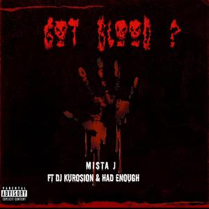 Got Blood? (feat. The unholy kurosion & Had Enough)
