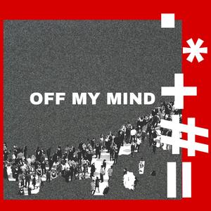 Off My Mind