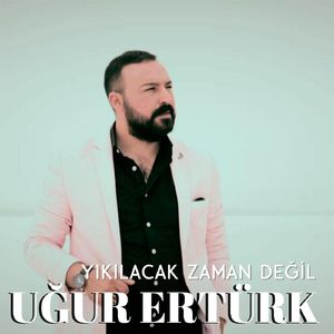 Yıkılacak Zaman Değil