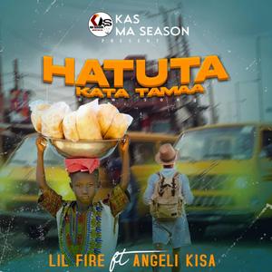 Hatuta kata tamaa (feat. Lil fire)