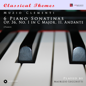 6 Piano Sonatinas, Op. 36, No.1 in C Major: II. Andante