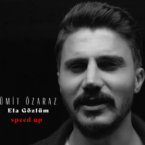 Ela Gözlüm (Speed Up)