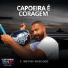 C. Mestre Morcego - Capoeira É Coragem (feat. Guerreiro)