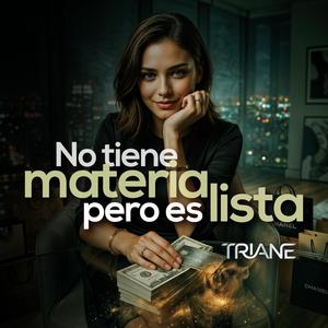 No tiene materia pero es lista