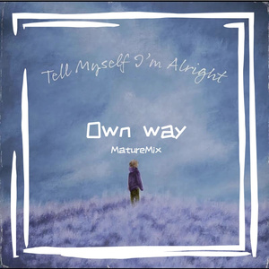 Own way