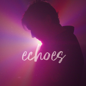 Echoes