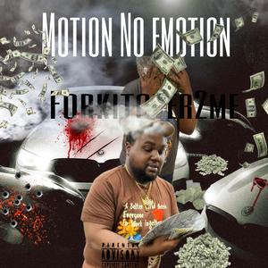 Motion No Emotion