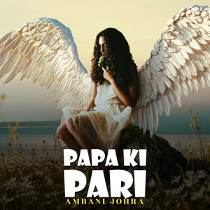 Papa Ki Pari