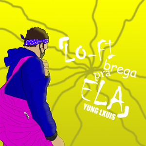 Lo-Fi Brega pra Ela