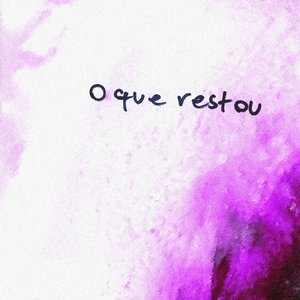 O Que Restou
