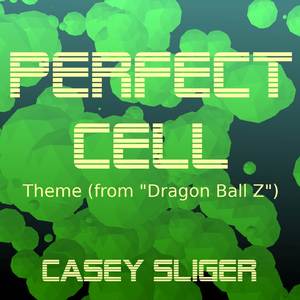 Perfect Cell Theme (from "Dragon Ball Z")