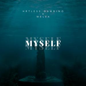 Myself (feat. Melea)