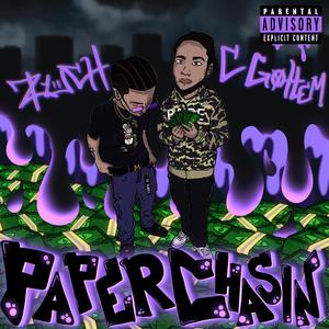 paper chasin (feat. C Gottem)