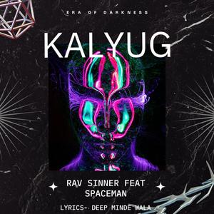 Kalyug (feat. SPACEMAN)