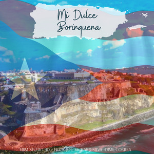 Mi Dulce Borinquena