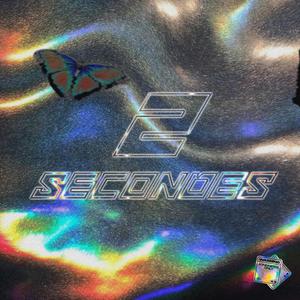 2 SECONDES (feat. DAKENBEATZ)