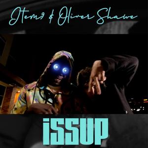 Issup (feat. Oliver Shawe)
