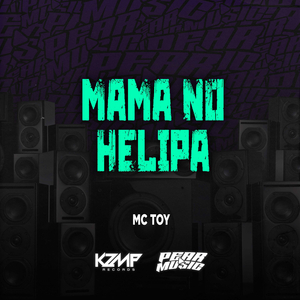 Mama No Helipa