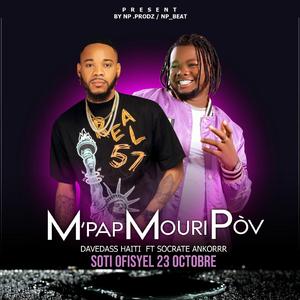 M Pap Mouri Pòv (feat. Socrate ankorr)
