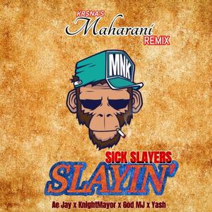 SLAYIN (feat. Knight Mayor,Ae Jay & GOD MJ)