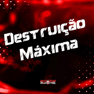 Destruição Máxima