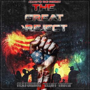 The Great Reject (feat. Elliot Truth)