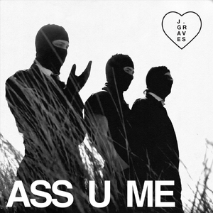 Ass U Me