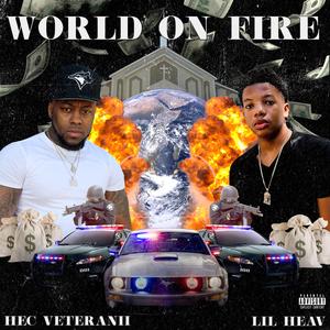 WORLD ON FIRE (feat. Hec veteranii)