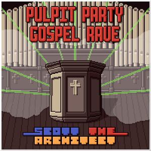 Pulpit Party Gospel Rave