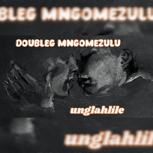 Unglahlile (2025 Remastered Version)
