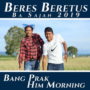 Beres Beretus, Ba Sajan 2019