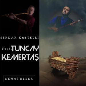 Nenni Bebek (feat. Tuncay Kemertaş)