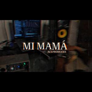 Mi Mamá