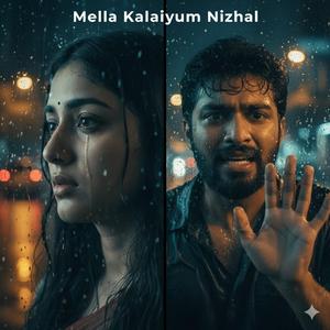 Mella Kalaiyum Nizhal