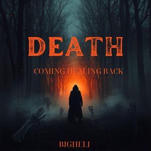 Death Is Coming Back To Me