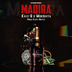 MADIRA (feat. KAVI G & MOKSHYA)