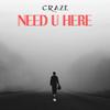 Craze - need u here