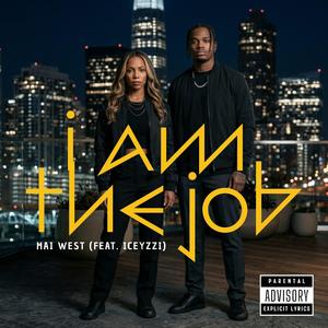 I Am The Job (feat. IceYZZI)