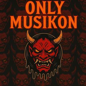 ONLY MUSIKON